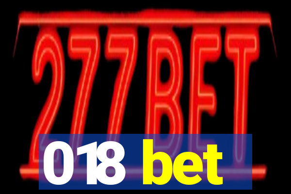 018 bet